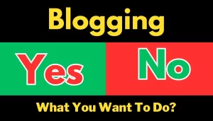 blogging yes or no